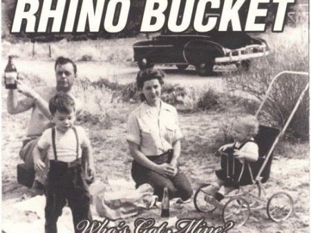 RHINO BUCKET - WHO S GOT MINE (CD) Supply