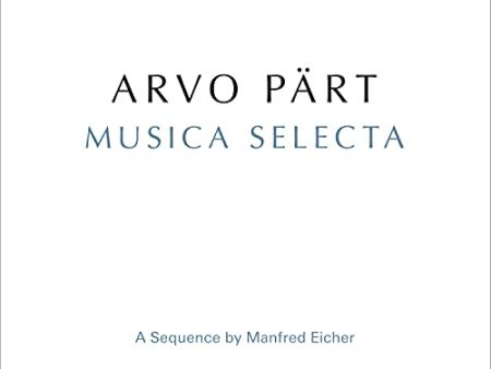 ARVO PART - MUSICA SELECTA: SEQUENCE BY MANFRED EICHER (CD) Online now