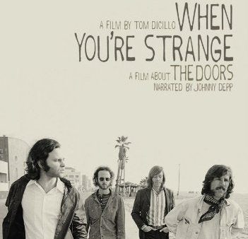 WHEN YOU RE STRANGE: A FILM ABOUT THE DOORS Online Sale