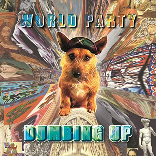 WORLD PARTY - DUMBING UP (CD) Fashion