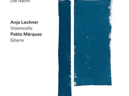 ANJA LECHNER & PABLO MARQUEZ - SCHUBERT: DIE NACHT (CD) Hot on Sale