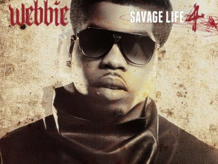 WEBBIE - SAVAGE LIFE 4 (CD) Fashion