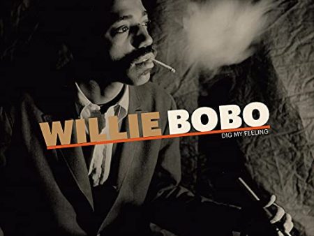 WILLIE BOBO - DIG MY FEELING (VINYL) on Sale