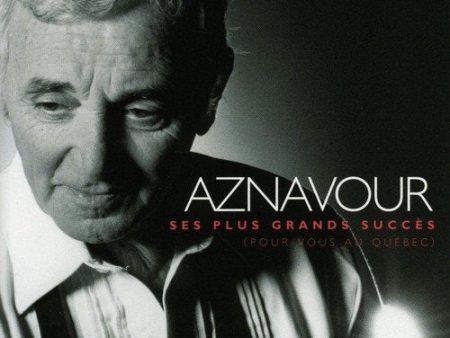 AZNAVOUR, CHARLES - SES PLUS GRANDS SUCCS (POUR VOUS AU QUBEC) (CD) Online Hot Sale