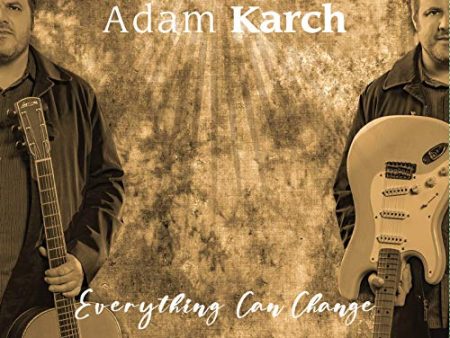 ADAM KARCH - EVERYTHING CAN CHANGE (CD) Fashion