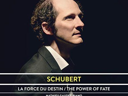 MATHIEU GAUDET - SCHUBERT: LE POUVOIR DU DESTIN (CD) on Sale