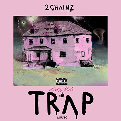 2 CHAINZ - PRETTY GIRLS LIKE TRAP MUSIC (CD) on Sale