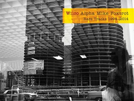 WILCO - ALPHA MIKE FOXTROT: RARE TRACKS 1994 - 2014 on Sale