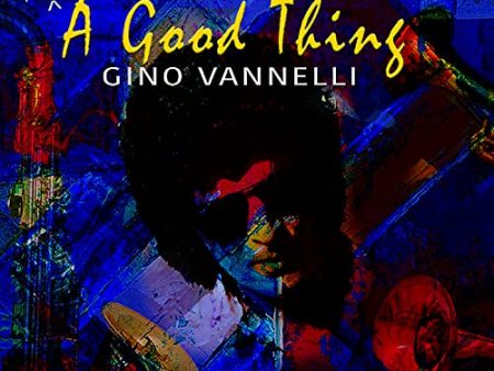 GINO VANNELLI - (MORE OF) A GOOD THING (REMASTERED 2021) (CD) Online Hot Sale