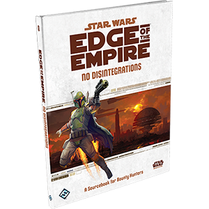 Star Wars Edge of The Empire - No Disintegrations For Sale