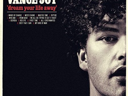 VANCE JOY - DREAM YOUR LIFE AWAY For Discount