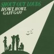 SHOUT OUT LOUDS - HOWL HOWL GAFF GAFF For Discount