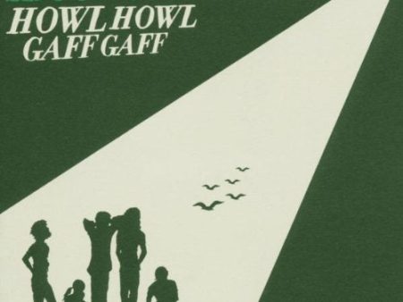 SHOUT OUT LOUDS - HOWL HOWL GAFF GAFF For Discount